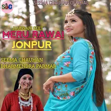 Meru Rawai Jonpur (Jonsari song)