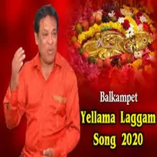 Balkampet Yellamma Laggam