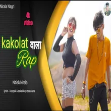 Kakolat Wala Rap Maghi