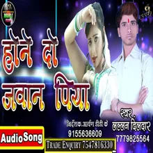 Hone Do Jawan Piya Bhojpuri Song