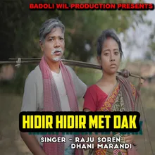 Hidir Hidir Metdak (Santhali Song )