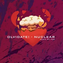 Olvidate! - Nuclear Remix by Fer