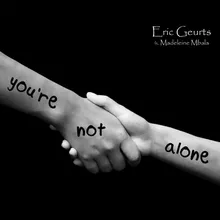 You're Not Alone