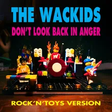 Don't Look Back in Anger Rock'n'toys Version