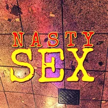 Nasty Sex