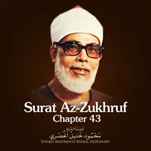 Surat Az-Zukhruf, Chapter 43, Verse 57 - 89 end