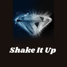 Shake It Up