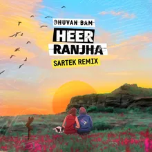 Heer Ranjha Sartek Remix