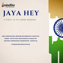 Jaya Hey (A Tribute To The Corona Warriors)