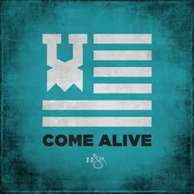 Come Alive