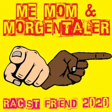 Racist Friend 2020