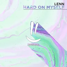 Hard on Myself Extended Mix