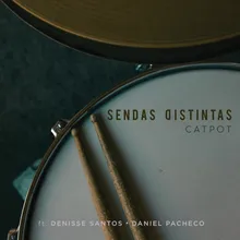 Sendas Distintas (feat. Denisse Santos & Daniel Pacheco)