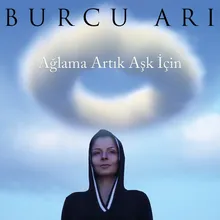 Ağlama Artık Aşk İçin