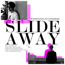 Slide Away