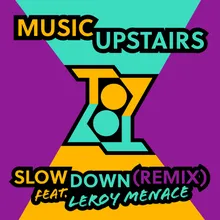 Slow Down Remix