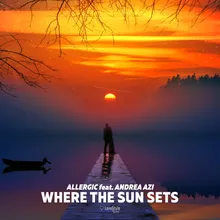 Where the Sun Sets Extended Mix
