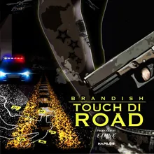 Touch Di Road