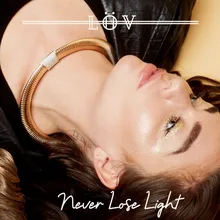 Never Lose Light