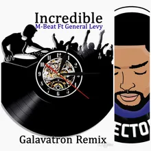 Incredible (Galvatron Remix)