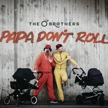 Papa Don´t Roll