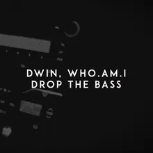 Drop the Bass