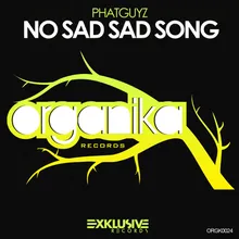 No Sad Sad Song