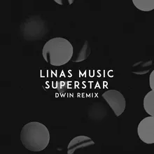 Superstar Dwin Remix