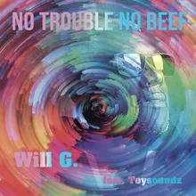 No Trouble No Beef Toysoundz Radio Mix