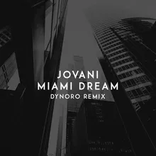 Miami Dream Dynoro Remix