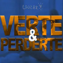 Verte & Perderte