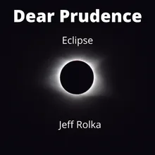 Dear Prudence / Eclipse