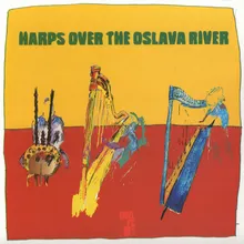 Harps Over The Oslava River, Pt. 1