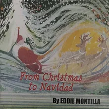 From Christmas to Navidad Medley: Deck the Halls / Let It Snow / Santa Claus Is Coming to Town / Feliz Navidad