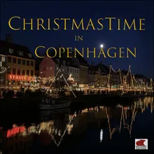 Christmastime in Copenhagen (From "Grethes Jul")