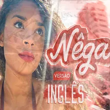 Nêga - Versão Inglês Radio Edit