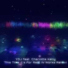 This Time It's for Real N'works Remix Extended