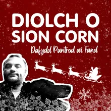 Diolch O Sion Corn