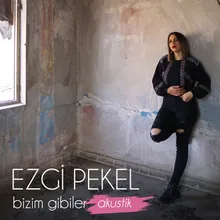 Bizim Gibiler Akustik