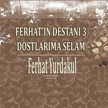 Ferhat'ın Destanı 1