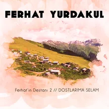 Ferhat'ın Destanı 1