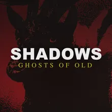 Ghosts of Old