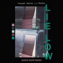 Lie Low (feat. FOZSA) Audio Dope Remix