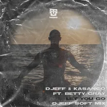 Let You Go Djeff Soft Mix