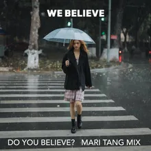 Do You Believe? Mari Tang Mix