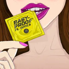 Babyproof Explicit