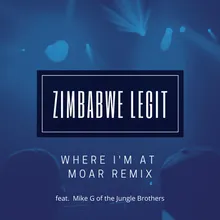 Where I'm at (feat. Dumi Right, Akim Funk Buddha, Mike G of the Jungle Brothers) Moar Remix