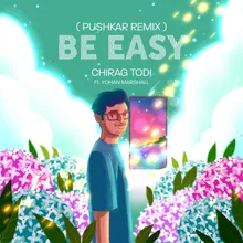 Be Easy Pushkar Remix