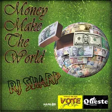 Money Make the World