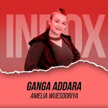 Ganga Addara Inbox Studio Version